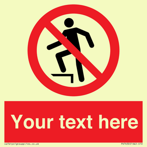 Custom prohibition no stepping on surface